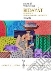 Bidayàt. Antologia di romanzi arabi (2011-2023) libro