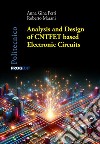 Analysis and design of CNTFET based electronic circuits libro di Perri Anna Gina Marani Roberto