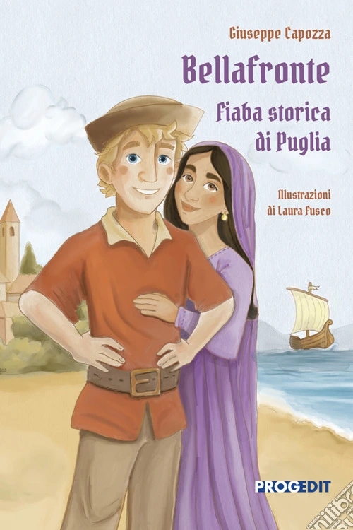 Bellafronte. Fiaba storica di Puglia