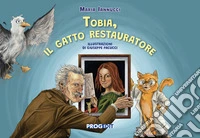 Tobia, il gatto restauratore libro