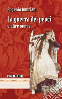 La guerra dei pesci e altre storie libro