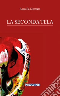 La seconda tela libro