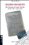 Diario segreto. Da cartosio ai lager nazisti (Luglio 1943-Luglio 1945) libro