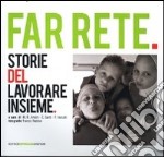 Far rete. Storie del lavorare insieme