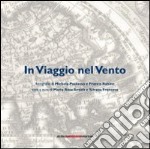 In viaggio nel vento. Ediz. illustrata