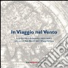 In viaggio nel vento. Ediz. illustrata libro