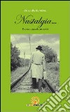 Nustalgia... Pensier e parole an dialèt libro di De Silvestri Paolo