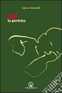 Idil la perfetta