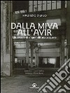 Dalla Milva all'Avir. Un secolo di imprenditoria acquese libro