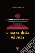 Il sogno della vendetta libro