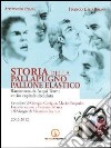 Storia della pallapugno, pallone elastico (2002-2012) libro