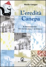 L'eredità Canepa. Il Sessantotto tra memoria e scritura libro