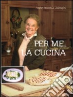 Per me, la cucina libro