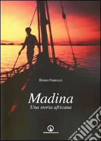 Madina. Una storia africana libro