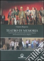 Teatro di memoria. L'esperienza del laboratirio della teatralità libro