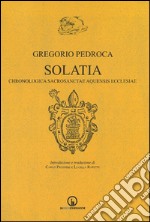 Solatia. Chronologica sacrosanctae aquensis ecclesiae libro