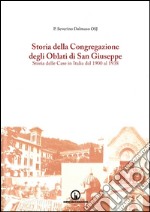 Storia della Congregazione degli Oblati di San Giuseppe. Storia delle case in Italia dal 1900 al 1940. Vol. 2