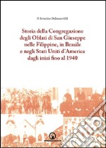 Storia della Congregazione degli Oblati di San Giuseppe nelle Filippine, in Brasile e negli Stati Uniti d'America dagli inizi al 1940. Vol. 3