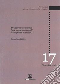 Do different inequalities have a common ground? An empirical approach
