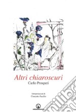 Altri chiaroscuri libro