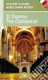 Il duomo. Le guide di Acqui-The cathedral. Acqui travel guides. Ediz. bilingue libro