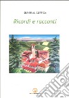 Ricordi e racconti libro di Cuttica Gianni Michele