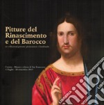 Pittura del Rinascimento e del Barocco in collezioni private piemontesi e lombarde. Catalogo della mostra (Cassine, 13 luglio-28 settembre 2019). Ediz. illustrata libro