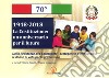 1948-2018. La Costituzione: un anniversario per il futuro. Dalla Resistenza alla Costituente. Protagonisti e principi base. Le donne al voto per la prima volta libro di Rapetti V. (cur.) Stroppiana M. (cur.)