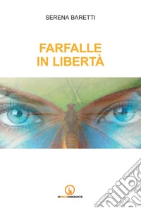 Farfalle in libertà