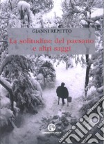 La solitudine del paesano e altri saggi libro