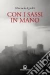 Con i sassi in mano libro