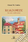 Ricaldoneide. Racconti confidenziali libro