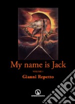 My name is Jack. Vol. 1 libro