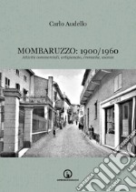 Mombaruzzo: 1900/1960. Attività commerciali, artigianato, cronache, usanze