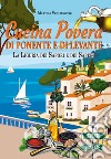 Cucina povera di Ponente e di Levante. La Liguria dei sapori e dei saperi libro