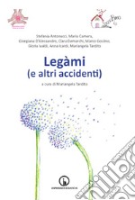 Legàmi (e altri accidenti)