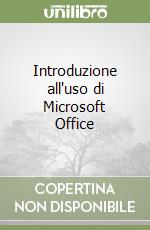 Introduzione all'uso di Microsoft Office