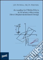 Accounting for P-delta effects in structures when using direct displacement-based design libro