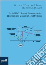 Probabilistic seismic assessment for hospitals and complez-social systems