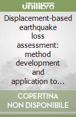 Displacement-based earthquake loss assessment: method development and application to turkish building stock libro