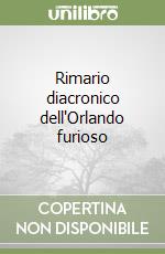 Rimario diacronico dell'Orlando furioso libro