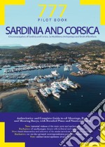 777 Sardinia and Corsica. Circumnavigation of Sardinia and Corsica, La Maddalena Archipelago and Strait of Bonifacio libro