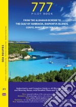 777 from the albanian border to the Gulf of Ambracia, Diapontia Islands, Corfù, Paxos & Antipaxos libro
