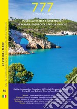 777 Puglia adriatica e isole Tremiti, Calabria, Basilicata e Puglia ioniche libro