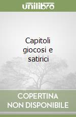 Capitoli giocosi e satirici libro