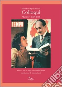 Colloqui. «Tempo» 1964-1968 libro