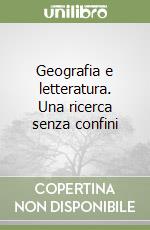 Geografia e letteratura. Una ricerca senza confini