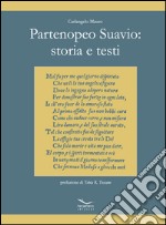 Partenopeo Suavio: storia e testi libro