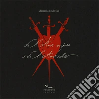 De l'amor sospeso e de l'amor rubeo. Con CD Audio