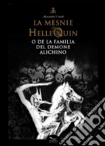 La Mesnie Hellequin o de la familia del demone Alichino